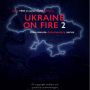 «Україна в огні 2» — документальний серіал про російське вторгнення. Чим цікавий для тернополян?